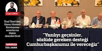 "Yazılıyı geçsinler sözlüde gereken desteği Cumhurbaşkanımız ile vereceğiz"
