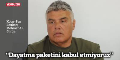“Dayatma paketini kabul etmiyoruz”