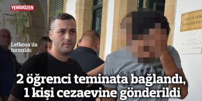 2 öğrenci teminata bağlandı, 1 kişi cezaevine gönderildi