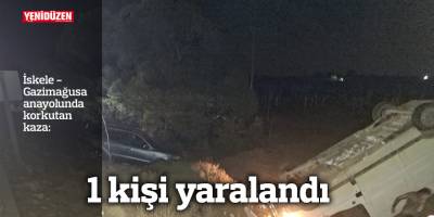İskele -Gazimağusa anayolunda korkutan kaza... 1 yaralı