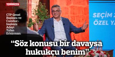 "Söz konusu bir davaysa hukukçu benim"
