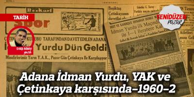 Adana İdman Yurdu, YAK ve Çetinkaya karşısında-1960-2