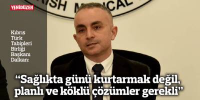 “Sağlıkta günü kurtarmak değil, planlı ve köklü çözümler gerekli”
