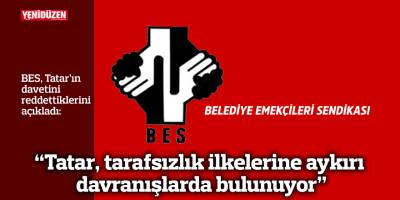 “Tatar, tarafsızlık ilkelerine aykırı davranışlarda bulunuyor”