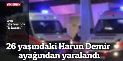 Yem fabrikasında “iş kazası”