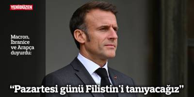 "Pazartesi günü Filistin'i tanıyacağız"
