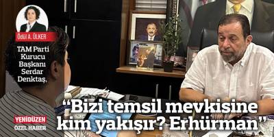 “Bizi temsil mevkisine kim yakışır? Erhürman”