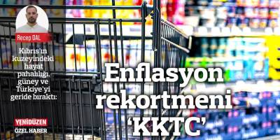 Enflasyon rekortmeni ‘KKTC’