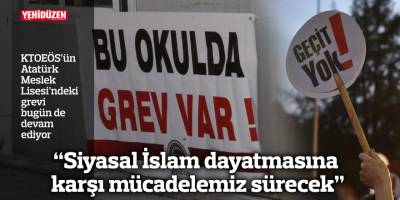 "Siyasal İslam dayatmasına karşı mücadelemiz sürecek"