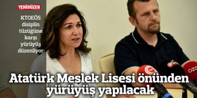 Atatürk Meslek Lisesi önünden yürüyüş yapılacak