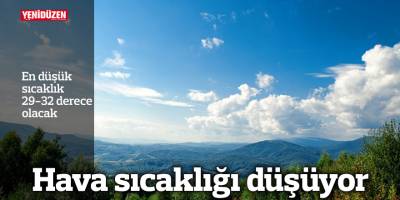 Hava sıcaklığı düşüyor