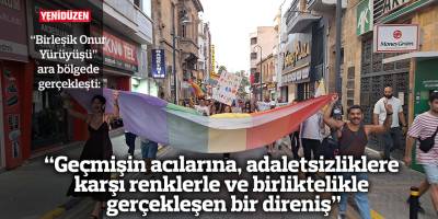 "Birleşik Onur Yürüyüşü" ara bölgede gerçekleşti