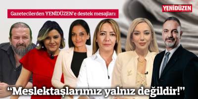 "Meslektaşlarımız yalnız değildir!"