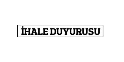 İHALE DUYURUSU