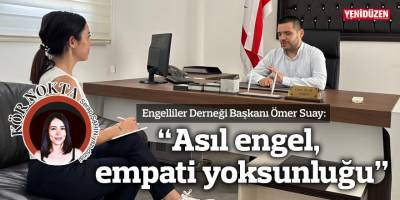 “Asıl engel, empati yoksunluğu”