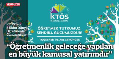 “Öğretmenlik geleceğe yapılan en büyük kamusal yatırımdır”