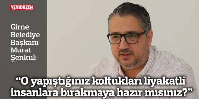 “O yapıştığınız koltukları liyakatli insanlara bırakmaya hazır mısınız?”