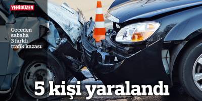 5 kişi yaralandı