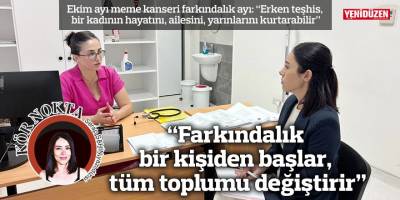 “Farkındalık bir kişiden başlar, tüm toplumu değiştirir”