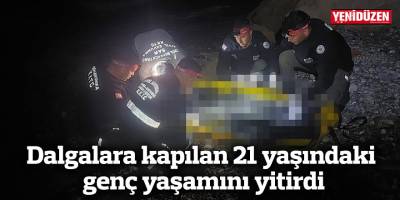 Dalgalara kapılan 21 yaşındaki genç yaşamını yitirdi