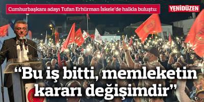 “Bu iş bitti, memleketin kararı değişimdir”