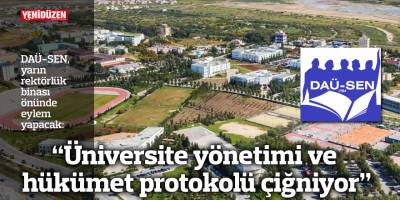"Üniversite yönetimi ve hükümet protokolü çiğniyor"