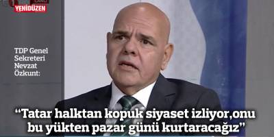 “Tatar halktan kopuk siyaset izliyor, onu bu yükten pazar günü kurtaracağız”