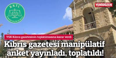 YSK Kıbrıs gazetesinin toplatılmasına karar verdi