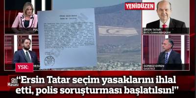 YSK: Ersin Tatar seçim yasaklarını ihlal etti, polis soruşturması başlatılsın!