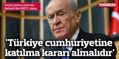 'Türkiye cumhuriyetine katılma kararı almalıdır'