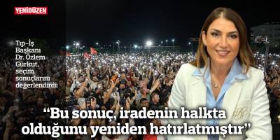 “Bu sonuç, iradenin halkta olduğunu yeniden hatırlatmıştır”