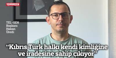 “Kıbrıs Türk halkı kendi kimliğine ve iradesine sahip çıkıyor”