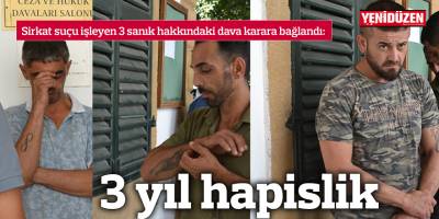 3 yıl hapislik