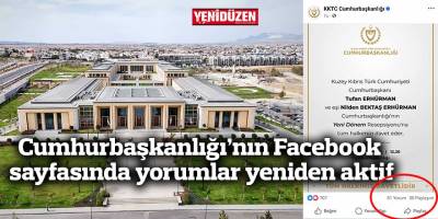 Cumhurbaşkanlığı’nın Facebook sayfasında yorumlar yeniden aktif
