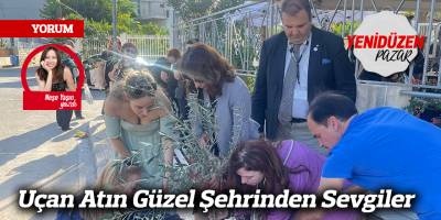Uçan Atın Güzel Şehrinden Sevgiler