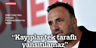 “Kayıplar tek taraflı yansıtılamaz"