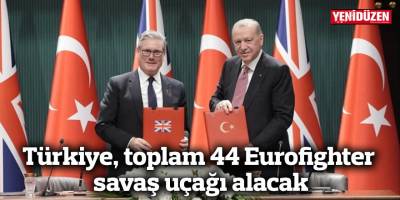 Türkiye, toplam 44 Eurofighter savaş uçağı alacak
