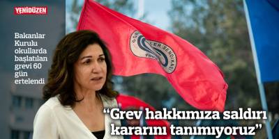 “Grev hakkımıza saldırı kararını tanımıyoruz”