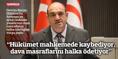 “Hükümet mahkemede sürekli kaybediyor, dava masraflarını halka ödetiyor”