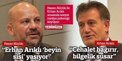 Küçük: “Erhan Arıklı ‘beyin sisi’ yaşıyor” / Arıklı: “Cehalet bağırır, bilgelik susar”