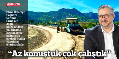 "Az konuştuk çok çalıştık"