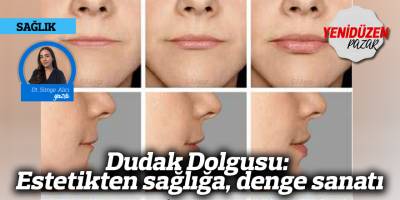 Dudak Dolgusu: Estetikten sağlığa, denge sanatı