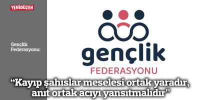 “Kayıp şahıslar meselesi ortak yaradır, anıt ortak acıyı yansıtmalıdır”