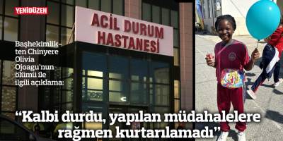 “Kalbi durdu, yapılan müdahalelere rağmen kurtarılamadı”