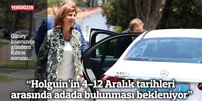 “Holguin'in 4-12 Aralık tarihleri arasında adada bulunması bekleniyor”