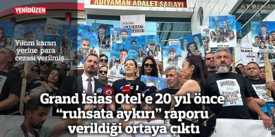 Grand İsias Otel’e 20 yıl önce “ruhsata aykırı” raporu verildiği ortaya çıktı