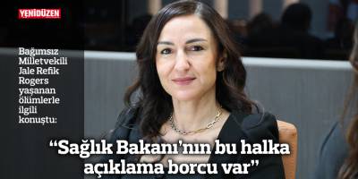 “Sağlık Bakanı’nın bu halka açıklama borcu var”