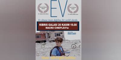 “Ev” filminin Kıbrıs Galası 20 Kasım’da yapılacak