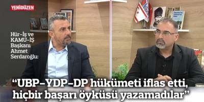 “UBP-YDP-DP hükümeti iflas etti, Hiçbir başarı öyküsü yazamadılar”