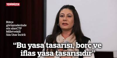 İncirli: “Bu yasa tasarısı, borç ve iflas tasarısıdır”